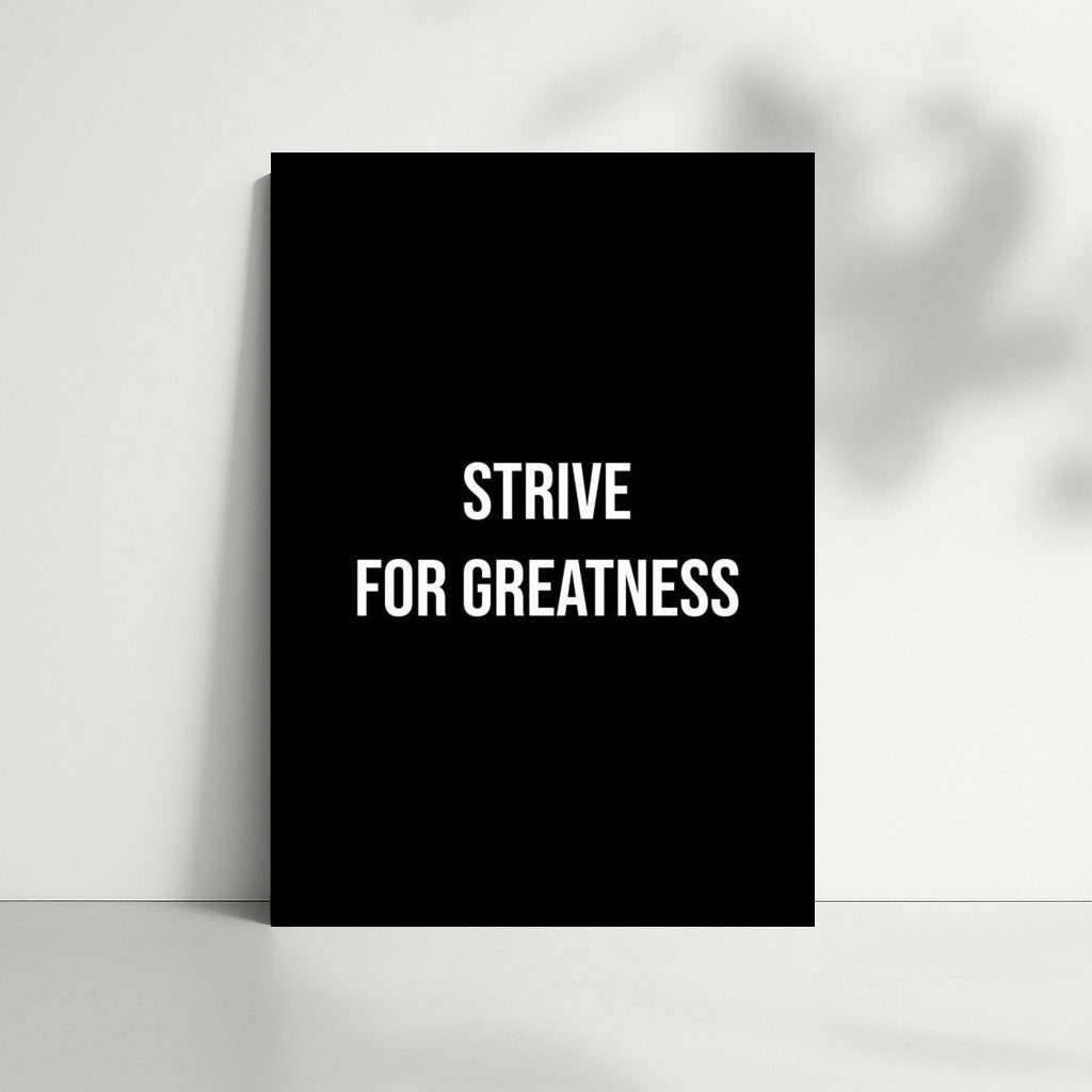 Strive for Greatness: The Path to Success and Inspiration