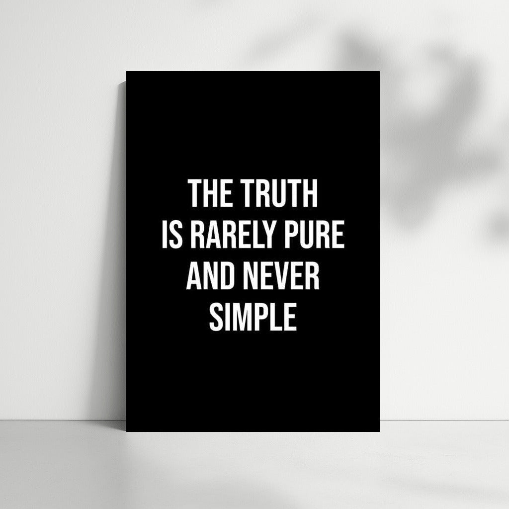 Motivational Quote: Truth is complex and multifaceted.