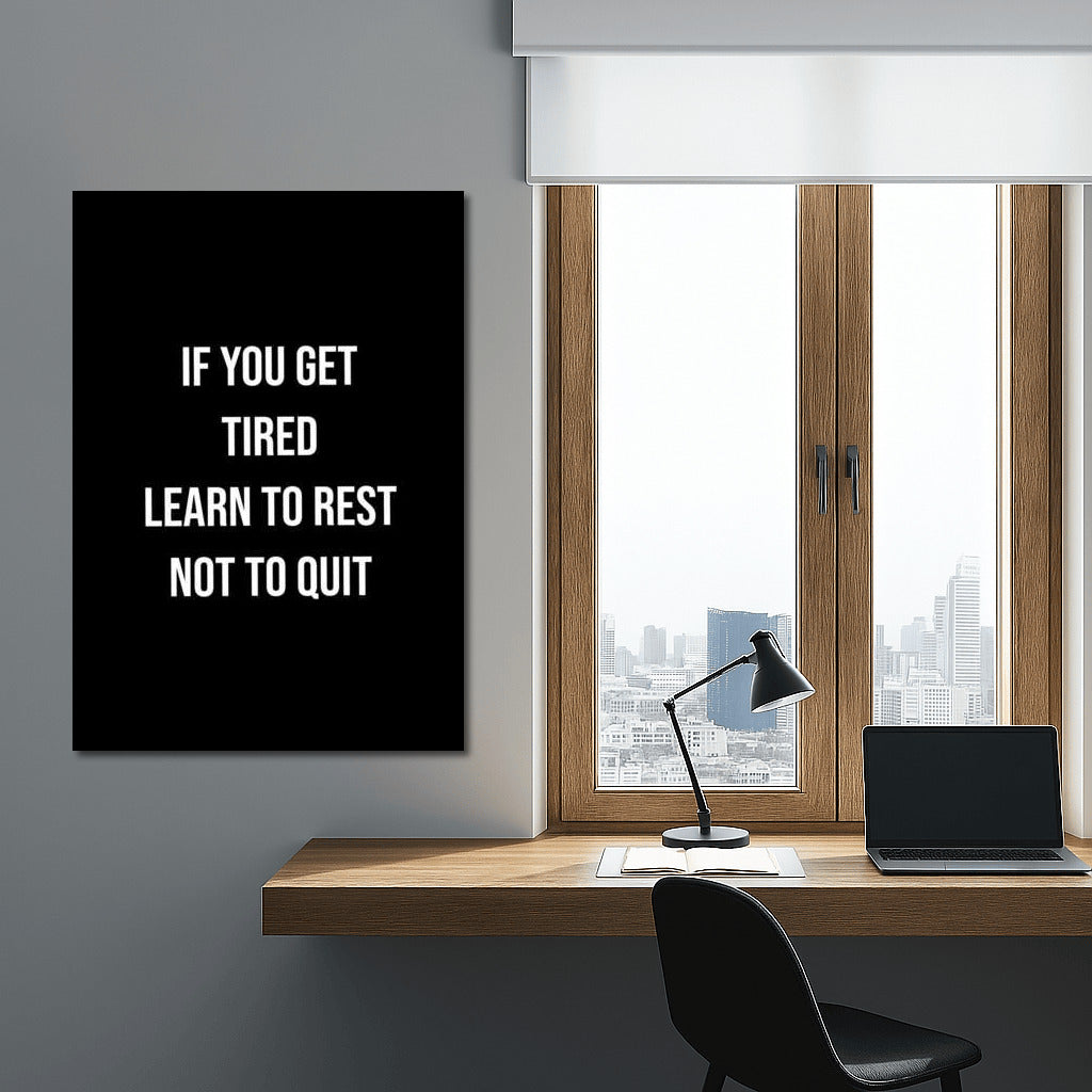 Motivation on the Wall: Learn to Rest, Don't Give Up