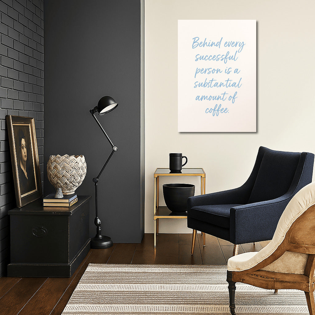 Success in Touch: Funny Inspirational Quote About Coffee and Success