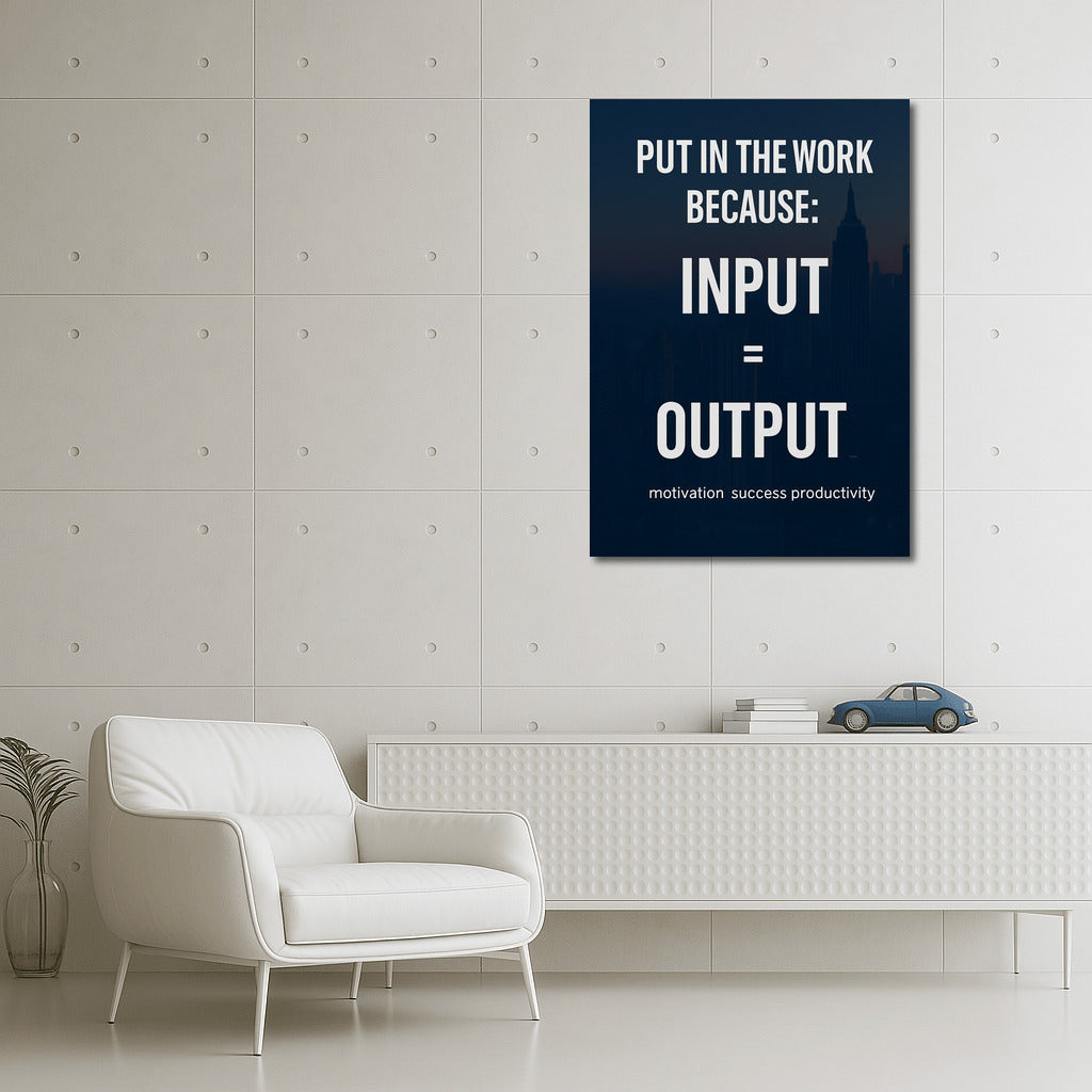 Embodiment of Success: Input = Output - Motivation and Productivity